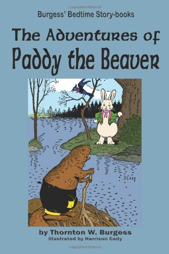 Cover for Thornton W. Burgess · The Adventures of Paddy the Beaver (Paperback Bog) (2010)