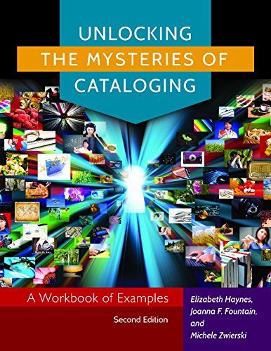 Cover for Elizabeth Haynes · Unlocking the Mysteries of Cataloging: A Workbook of Examples, 2nd Edition (Taschenbuch) [2 Revised edition] (2015)