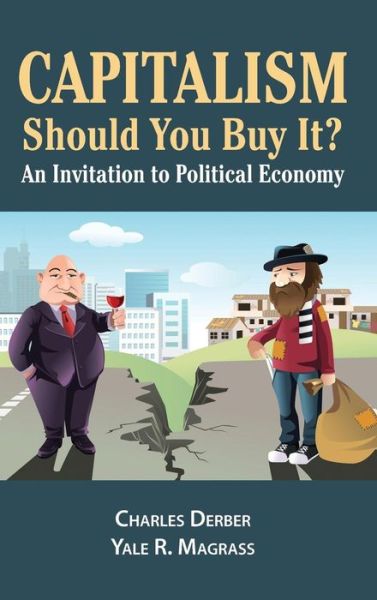 Cover for Charles Derber · Capitalism: Should You Buy it?: An Invitation to Political Economy (Hardcover Book) (2014)