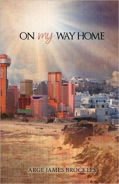 Cover for Arge James Brockles · On My Way Home (Pocketbok) (2010)