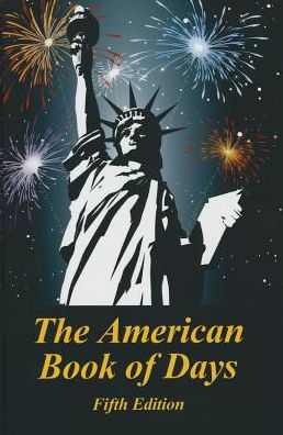 The American Book of Days - HW Wilson - Kirjat - Grey House Publishing Inc - 9781619254695 - keskiviikko 4. helmikuuta 2015