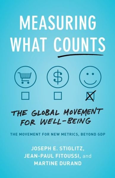 Cover for Joseph E. Stiglitz · Measuring What Counts: The Global Movement for Well-Being (Paperback Bog) (2020)
