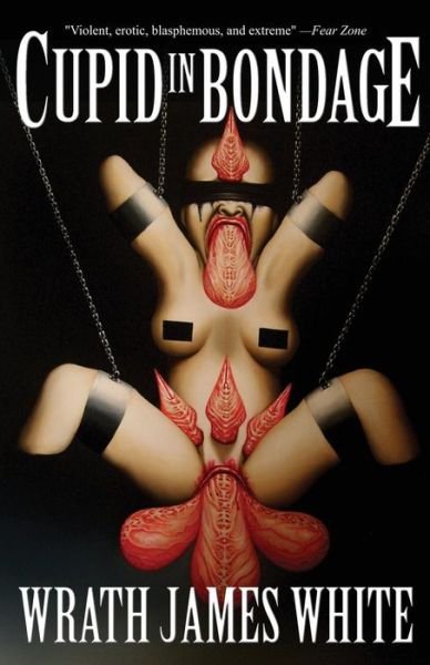 Cover for Wrath James White · Cupid in Bondage (Taschenbuch) (2014)