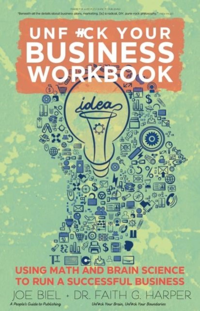 Cover for Joe Biel · Unfuck Your Business Workbook: Using Math and Brain Science to Run a Successful Business (Paperback Book) (2024)