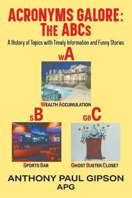 Cover for Anthony Paul Gipson Apg · Acronyms Galore (Paperback Book) (2022)