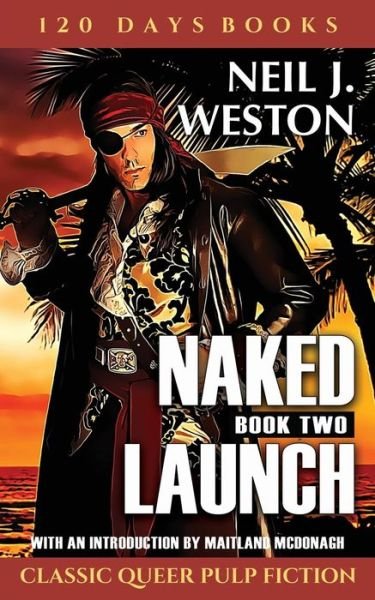 Cover for Neil J Weston · Naked Launch, Book Two (Pocketbok) (2018)