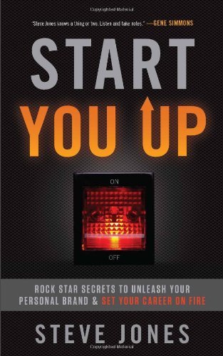 Cover for Steve Jones · Start You Up: Rock Star Secrets to Unleash Your Personal Brand and Set Your Career on Fire (Pocketbok) (2014)