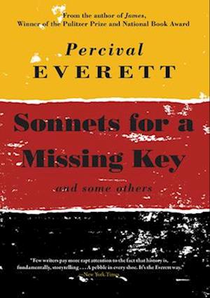 Sonnets for a Missing Key: and some others - Percival Everett - Bøger - Red Hen Press - 9781636282695 - 4. september 2025