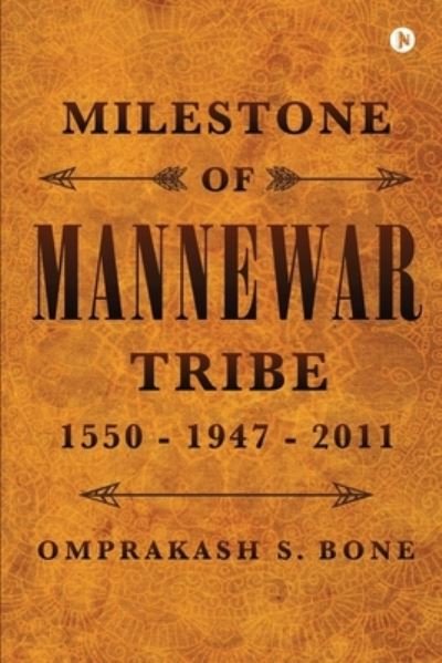 Cover for Omprakash S Bone · Milestone of Mannewar Tribe (Pocketbok) (2021)
