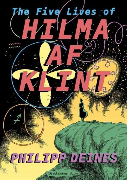 Cover for Hilma Af Klint · The Five Lives of Hilma af Klint (Gebundenes Buch) (2022)