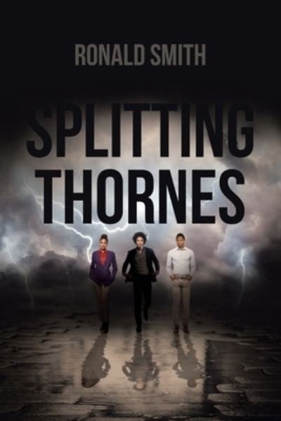 Cover for Ronald Smith · Splitting Thornes (Paperback Book) (2020)