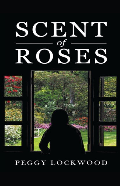 Cover for Peggy Lockwood · Scent Of Roses (Paperback Book) (2021)