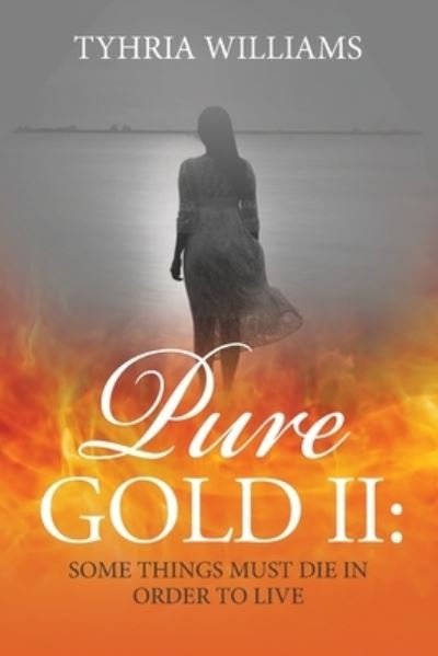 Cover for Tyhria Latoy Williams · Pure Gold II (Paperback Bog) (2020)