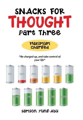 Cover for Samson Yung-Abu · Snacks for Thought Part Three (Hardcover Book) (2020)