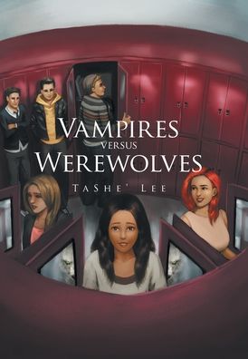 Cover for Tashe' Lee · Vampires Versus Werewolves (Hardcover Book) (2020)