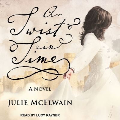 Cover for Julie McElwain · A Twist in Time (CD) (2017)