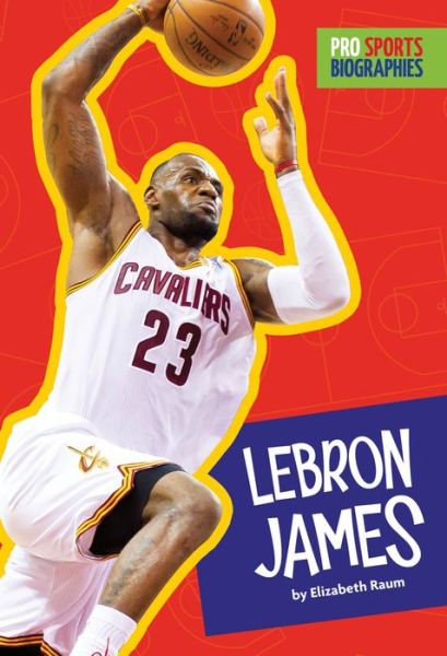 Cover for Elizabeth Raum · Lebron James (Pocketbok) (2017)