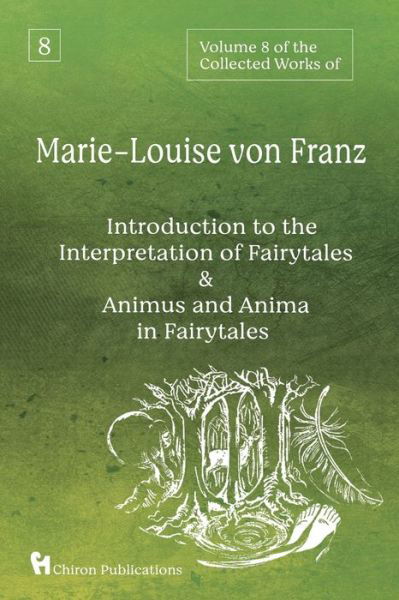 Volume 8 of the Collected Works of Marie-Louise Von Franz - Marie-Louise Von Franz - Books - Chiron Publications - 9781685031695 - July 15, 2023