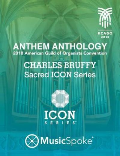 Cover for Musicspoke · Anthem Anthology 2018 American Guild of Organists Convention Musicspoke (Paperback Book) (2018)