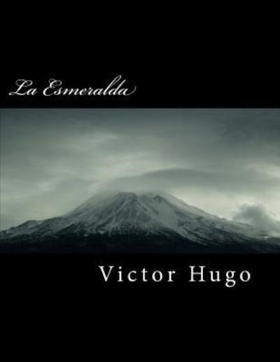 Cover for Victor Hugo · La Esmeralda (Paperback Book) (2018)