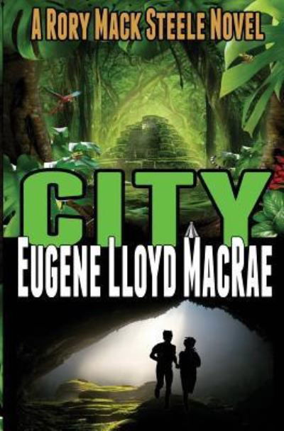 Cover for Eugene Lloyd MacRae · City (Paperback Book) (2018)