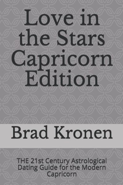 Cover for Brad Kronen · Love in the Stars Capricorn Edition (Paperback Book) (2018)