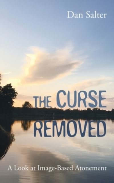 Cover for Dan Salter · The Curse Removed (Hardcover Book) (2021)