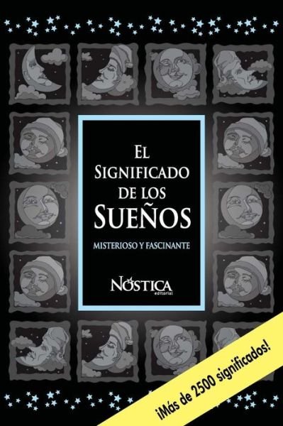 Cover for Nostica Editorial · El Significado de los Suenos (Paperback Bog) (2018)