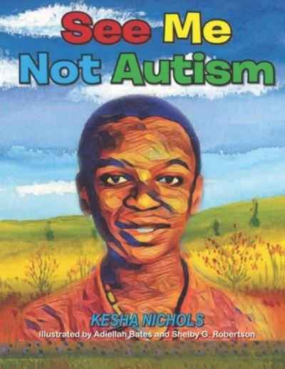 Cover for Kesha Nichols · See Me Not Autism (Paperback Book) (2019)