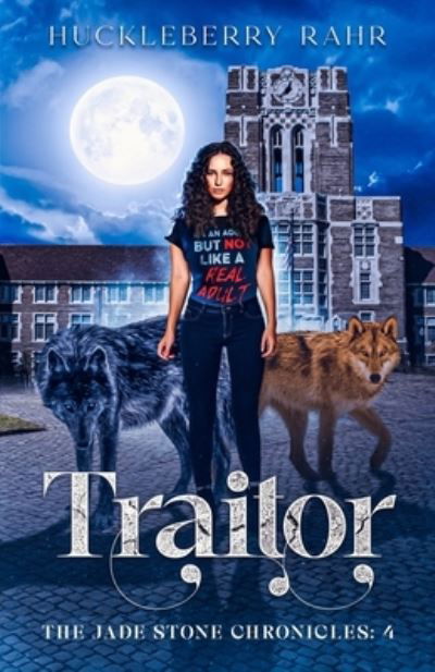 Cover for Huckleberry Rahr · Traitor (Book) (2022)