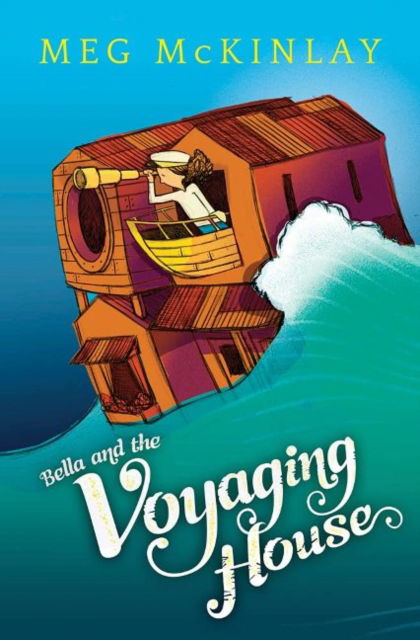 Cover for Meg McKinlay · Bella and the Voyaging House (Taschenbuch) (2021)