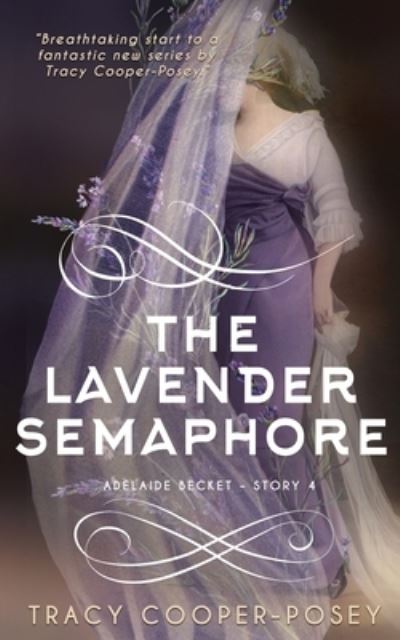 Cover for Tracy Cooper-Posey · The Lavender Semaphore (Paperback Bog) (2021)