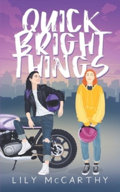 Cover for Lily McCarthy · Quick Bright Things (Paperback Book) (2021)