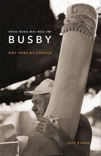 Cover for Jeff Evans · Hekenukumai Busby: Not by Chance (Pocketbok) (2016)