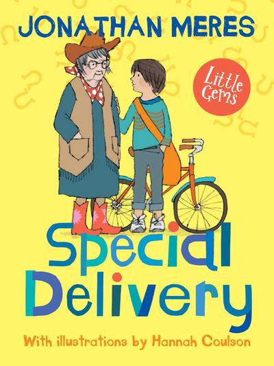 Special Delivery - Little Gems - Jonathan Meres - Kirjat - HarperCollins Publishers - 9781781128695 - maanantai 3. kesäkuuta 2019