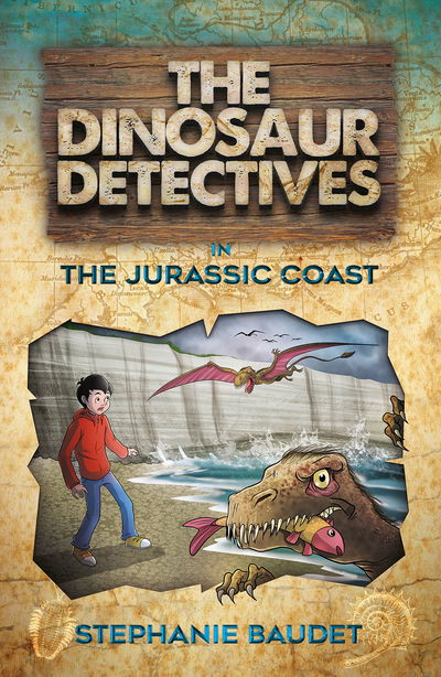 Cover for Stephanie Baudet · The Dinosaur Detectives in The Jurassic Coast - The Dinosaur Detectives (Paperback Book) (2017)