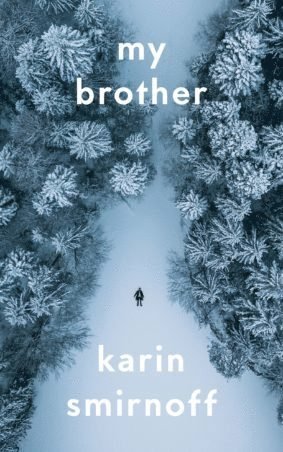 Cover for Karin Smirnoff · My Brother (Paperback Book) (2021)