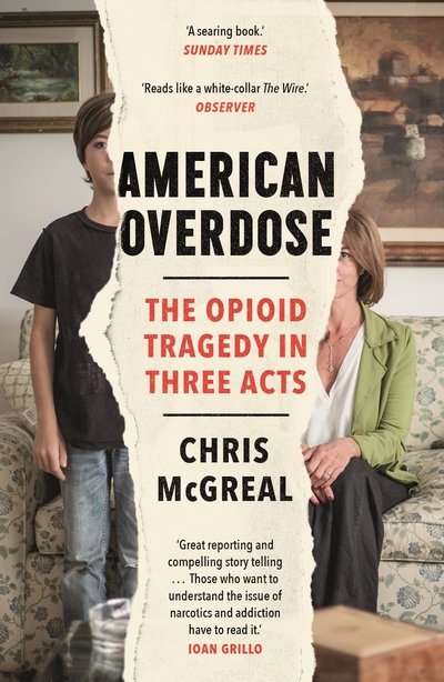 Cover for Chris McGreal · American Overdose: The Opioid Tragedy in Three Acts (Taschenbuch) [Main edition] (2019)