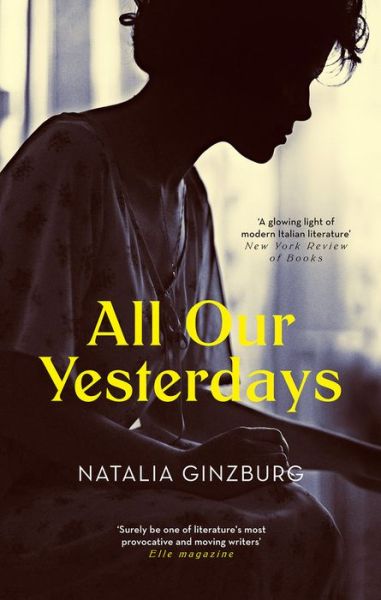 Cover for Natalia Ginzburg · All Our Yesterdays (Hardcover Book) (2018)