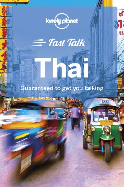 Cover for Lonely Planet · Lonely Planet Fast Talk Thai - Phrasebook (Pocketbok) (2018)