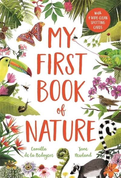 Cover for Camilla De La Bedoyere · My First Book of Nature: With 4 sections and wipe-clean spotting cards (Hardcover bog) (2018)