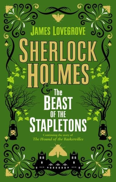 Cover for James Lovegrove · Sherlock Holmes and the Beast of the Stapletons (Hardcover Book) (2020)