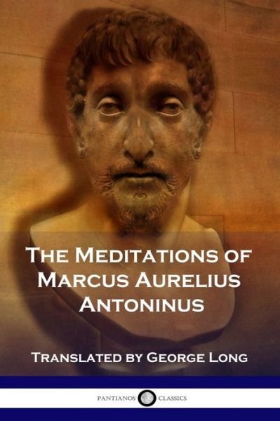 Cover for Marcus Aurelius Antoninus · The Meditations of Marcus Aurelius Antoninus (Paperback Book) (1906)