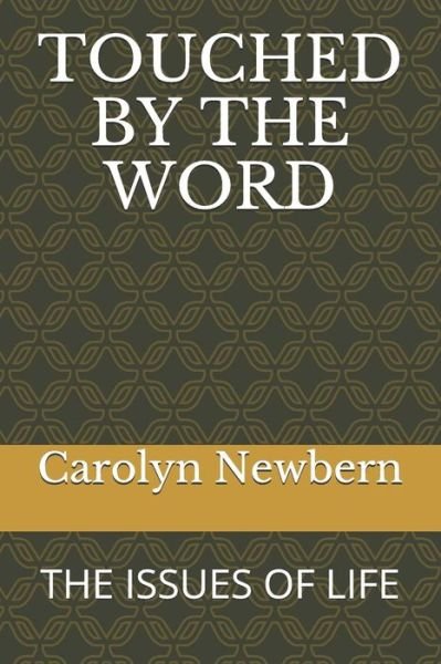 Carolyn Newbern · Touched by the Word (Paperback Bog) (2019)