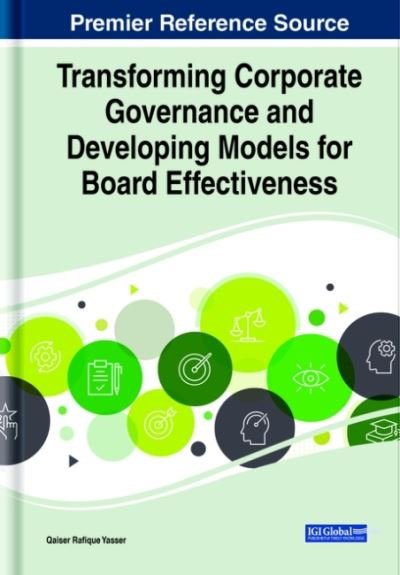Cover for Qaiser Rafique Yasser · Transforming Corporate Governance and Developing Models for Board Effectiveness (Gebundenes Buch) (2020)