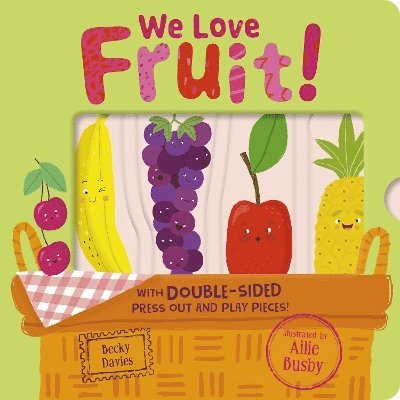 Cover for Becky Davies · We Love Fruit! (Board book) (2025)