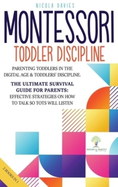 Cover for Nicola Davies · Montessori Toddler Discipline 2 Books in 1 (Hardcover Book) (2021)