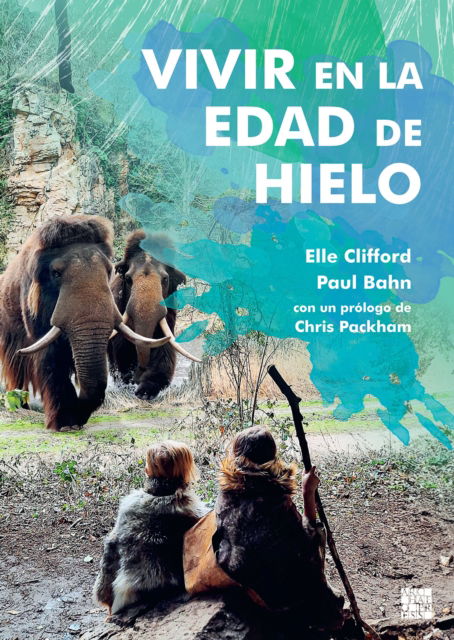 Cover for Elle Clifford · Vivir en la Edad de Hielo (Paperback Book) (2025)