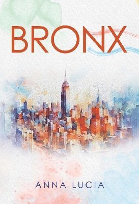 Anna Lucia · Bronx (Paperback Book) (2024)