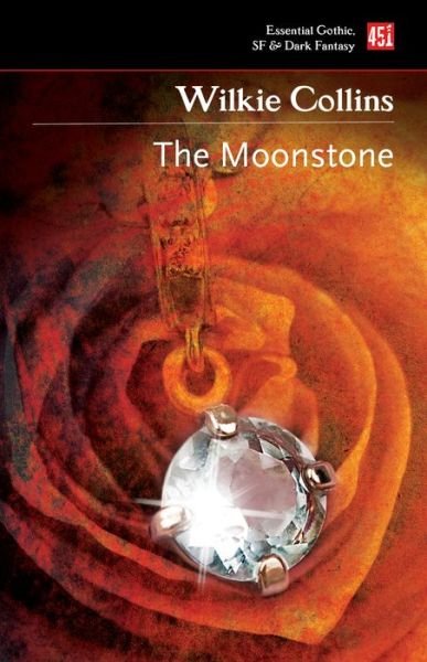 Cover for Wilkie Collins · The Moonstone - Essential Gothic, SF &amp; Dark Fantasy (Taschenbuch) (2020)